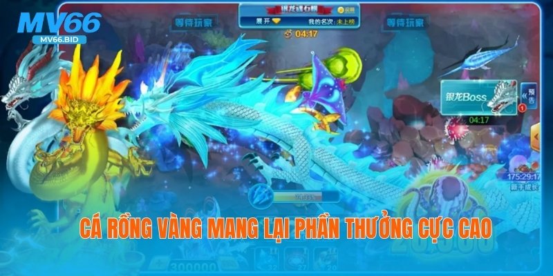 Cá Rồng Vàng mang lại phần thưởng cực cao